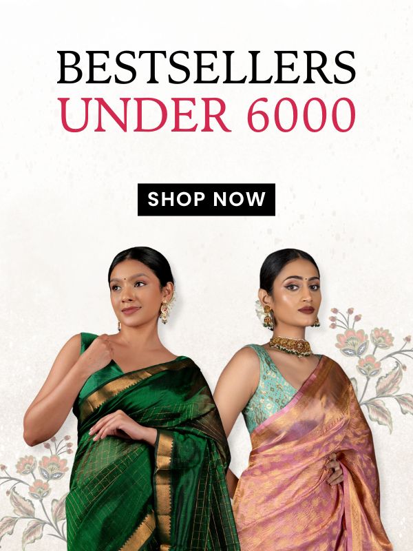 Two women in sarees, one in green and one in pink, standing near text that reads "Bestsellers Under 6000." Decorative floral background.